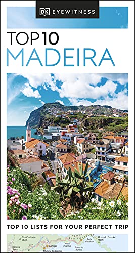 DK Eyewitness Top 10 Madeira Travel Guide - Compact Pocket-Sized Book for Exploring Madeira, Portugal | Perfect for Tourists, Hikers & Cruise Visitors