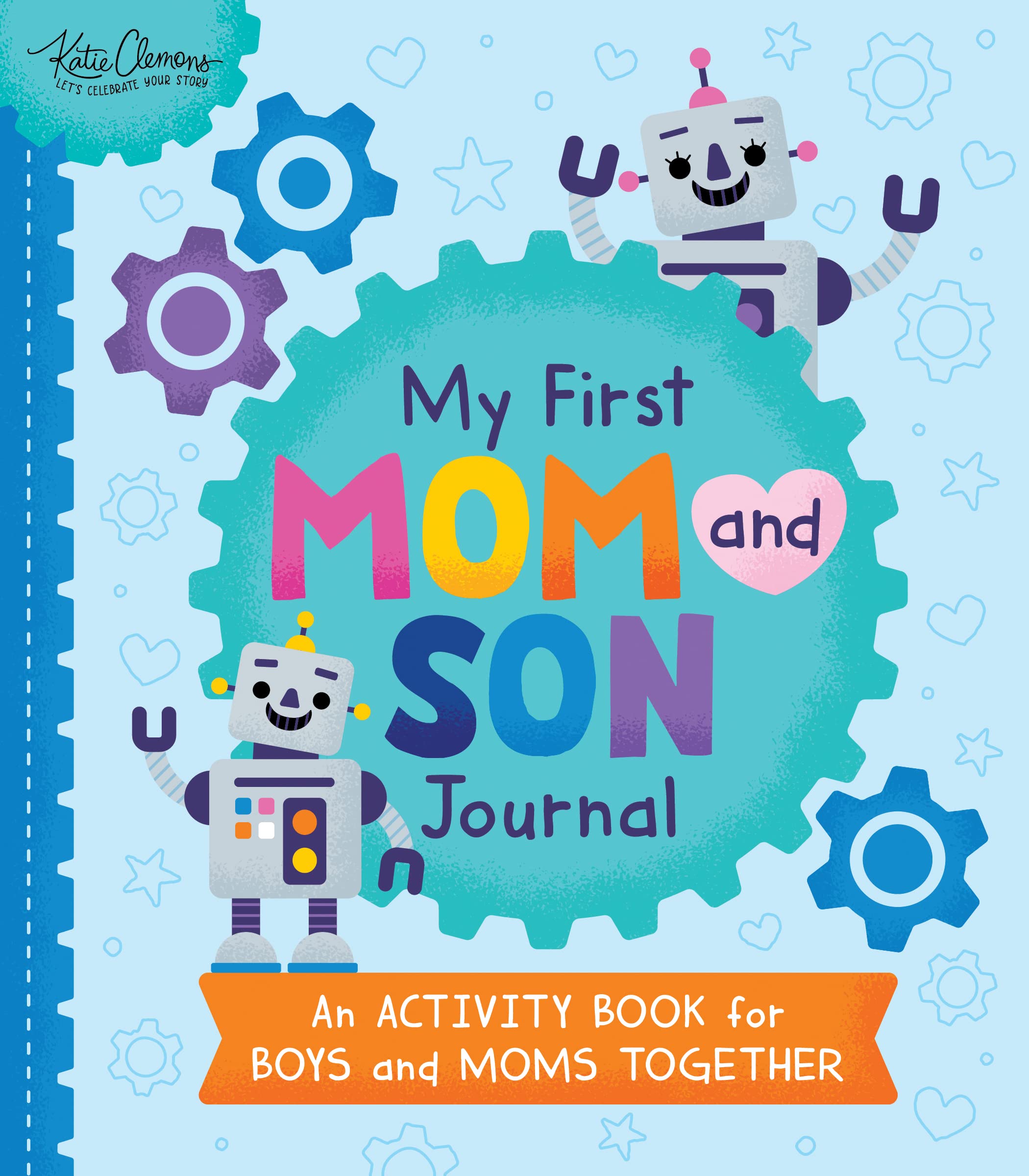 My First Mom and Son Journal: Heartwarming Keepsake Book for Easter - Strengthen Mother-Son Bond Through Writing & Memories | Perfect Gift for Kids, Family Activities, Mother's Day & Special Occasions
