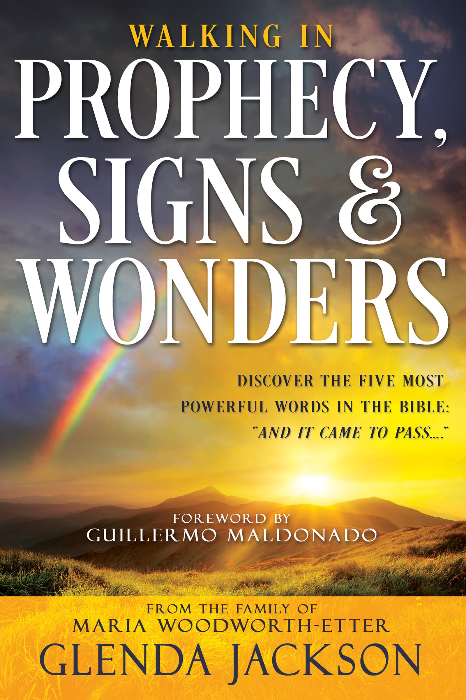 Walking in Prophecy, Signs, and Wonders - Christian Faith Book for Spiritual Growth & Divine Encounters - Perfect for Bible Study, Prayer Groups & Personal Devotion