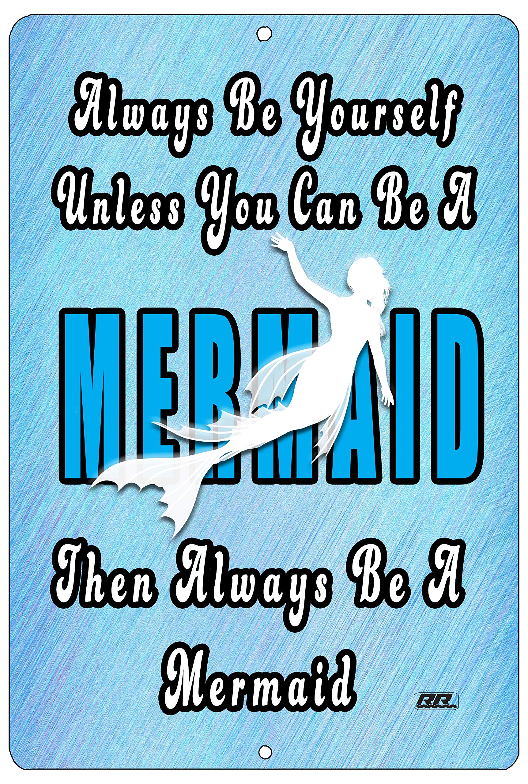 Funny Inspirational Girls Metal Tin Sign - Mermaid Wall Art for Bedroom, Door Decor, Bathroom, Kitchen, Office - Motivational Home Decoration