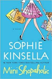 Mini Shopaholic by Sophie Kinsella | The Dial Press | Fun & Lighthearted Novel for Book Lovers & Fashion Enthusiasts | Perfect for Beach Reads & Commute Entertainment