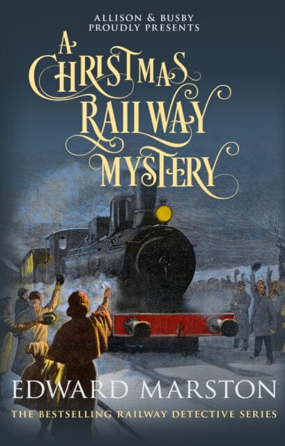 A Christmas Railway Mystery by Edward Marston - Victorian Holiday Whodunit Novel - Perfect for Winter Reading & Book Club Discussions
