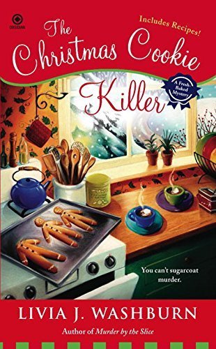 The Christmas Cookie Killer: A Fresh-Baked Mystery Novel by Livia J. Washburn | Cozy Holiday Whodunit for Christmas Reading & Book Club Discussions