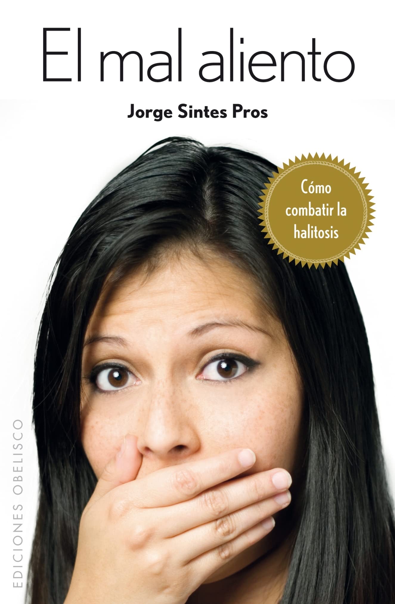 Bad Breath (Health & Natural Life Collection) - Natural Remedies for Fresh Breath, Oral Hygiene & Halitosis Solutions | Spanish Edition | Perfect for Home, Travel & Daily Use