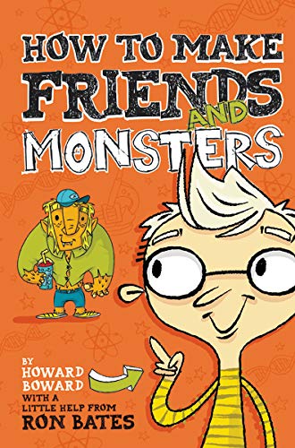 How to Make Friends and Monsters - Howard Boward Book | Children's Fantasy Adventure Story for Kids | Perfect for Bedtime Reading & Classroom Storytime