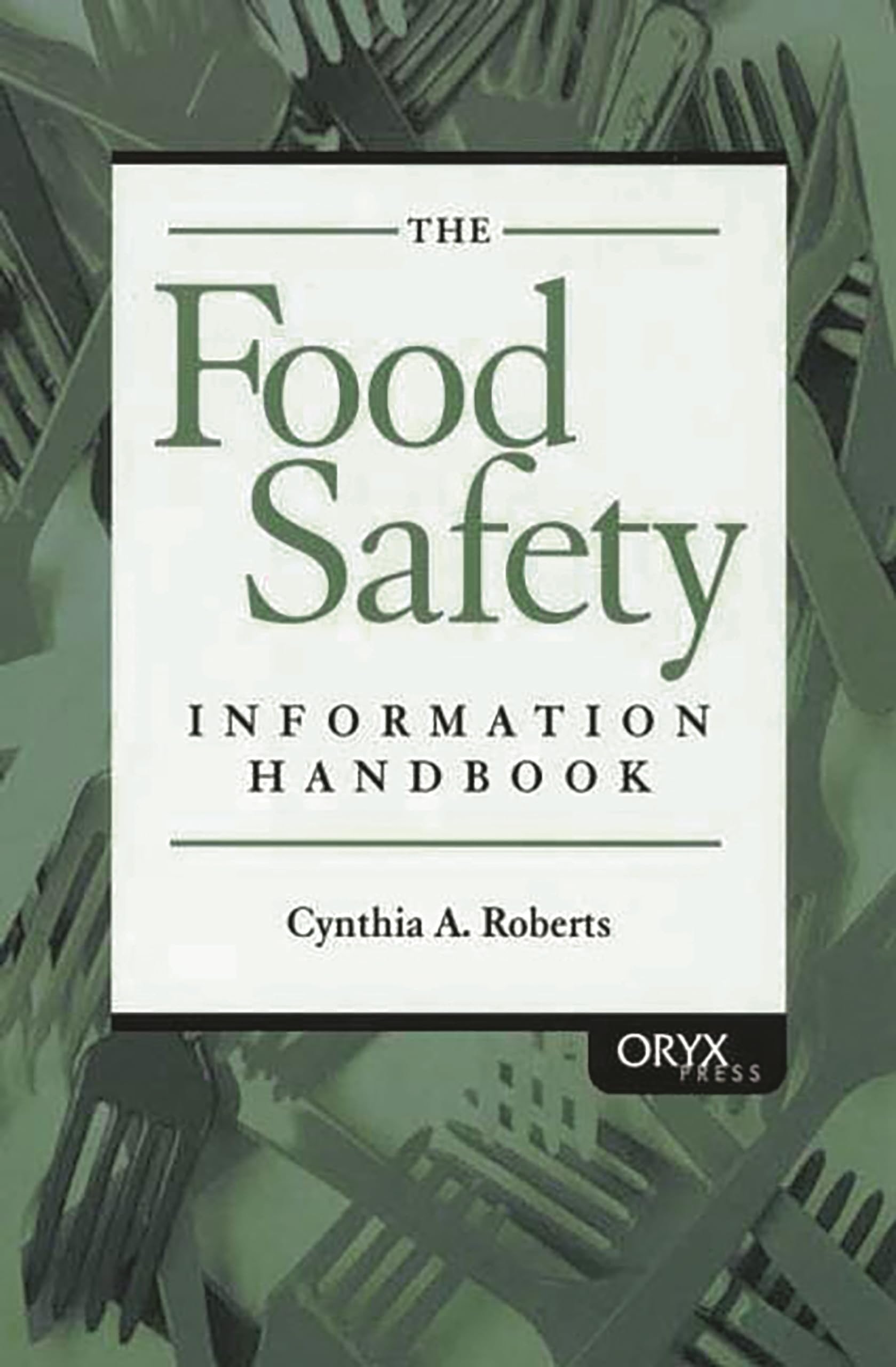 Food Safety Information Handbook - Essential Guide for Restaurants, Catering & Home Kitchens | USDA & FDA Compliance Tips