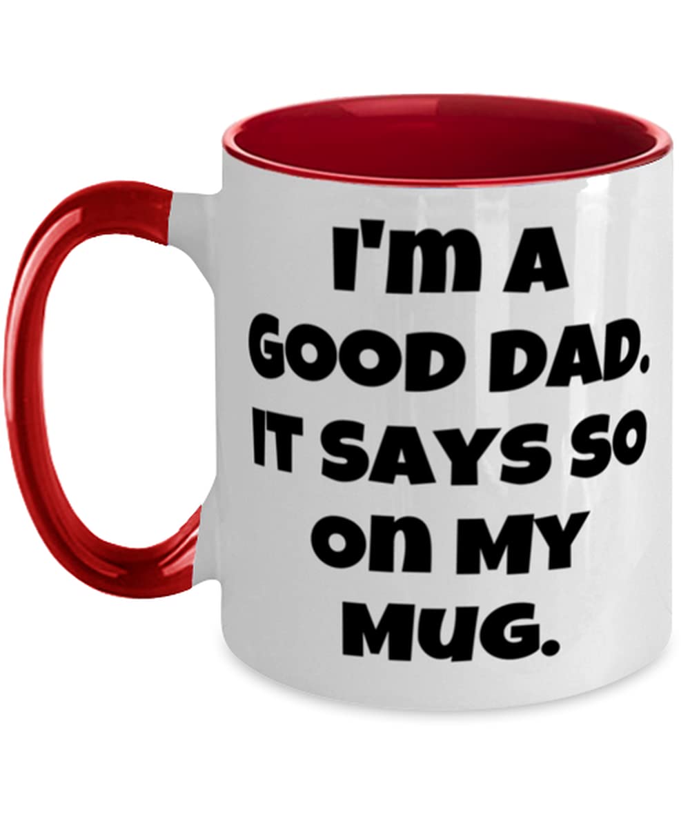 Funny Two-Tone 11oz Coffee Mug for Dad - 'Papa For Dad, I'm A Good Dad' Novelty Gift from Son or Daughter - Perfect for Father's Day, Birthday & Office Use