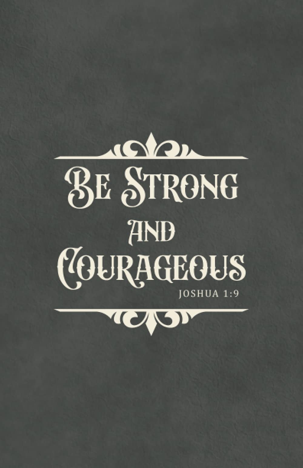Christian Notebook for Men - Joshua 1:9 Bible Verse Cover | Inspirational Gift for Daily Devotion