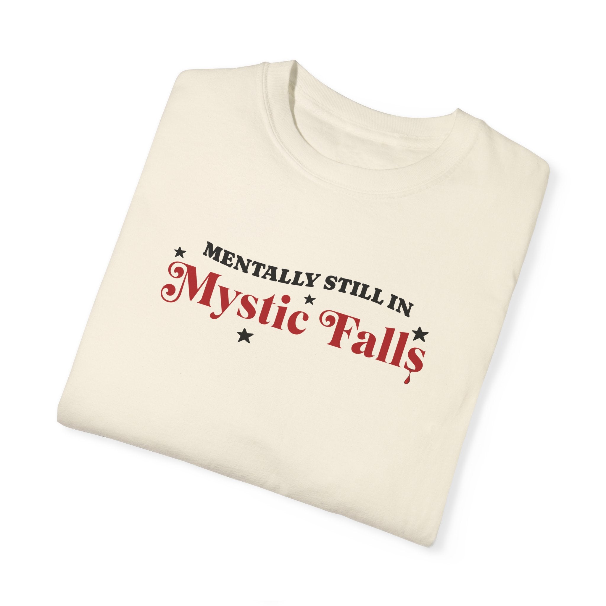 Mentally Still In Mystic Falls T-Shirt | Vampire Diaries Fan Apparel | TV Show Merchandise for Casual Wear & Fan Conventions