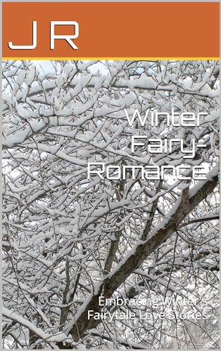 Winter Fairy Romance Book - Enchanting Love Stories for Cold Nights | Perfect for Cozy Reading by the Fireplace