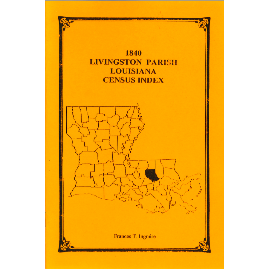 1840 Livingston Parish Louisiana Census Index - Genealogy Research & Family History Records for Ancestry Searches