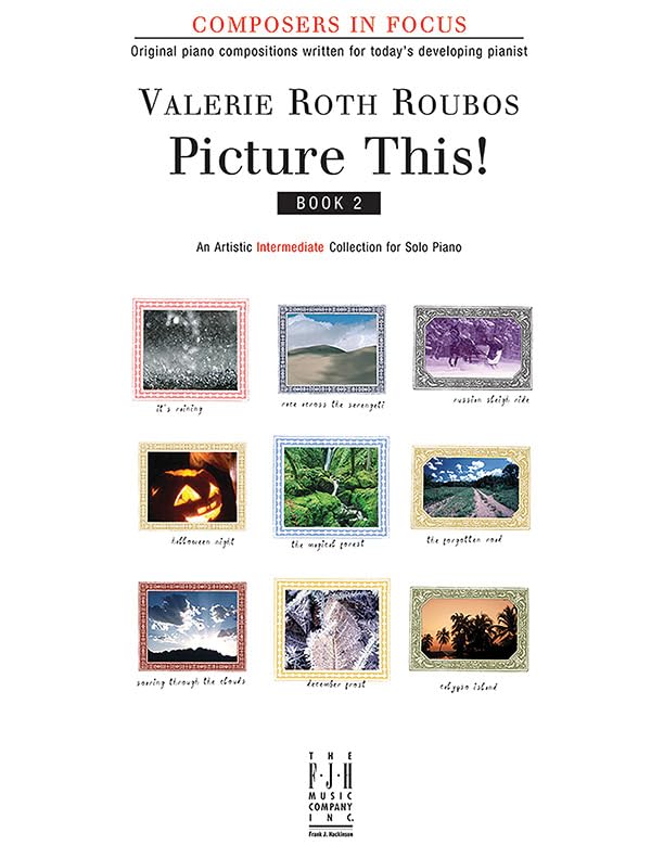 Picture This! Book 2 (Composers In Focus Series) - Music Theory & History Textbook for Piano Students & Teachers - Perfect for Classroom Lessons & Home Study