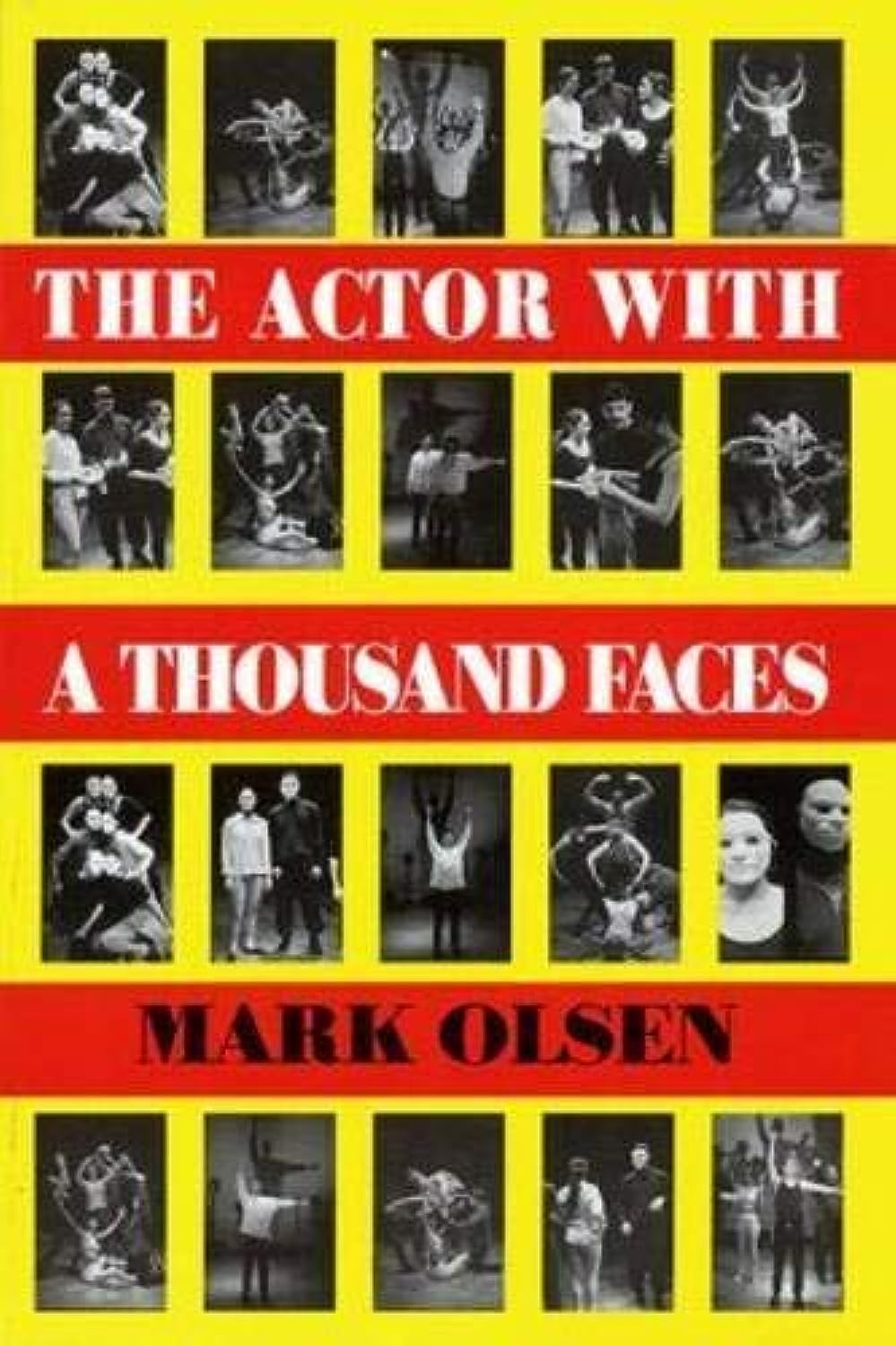 The Actor With a Thousand Faces Book - Acting Guide for Performers