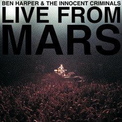 Ben Harper & The Innocent Criminals - Live From Mars Concert Album | Official Live Performance Recording | Perfect for Road Trips, Parties & Music Lovers