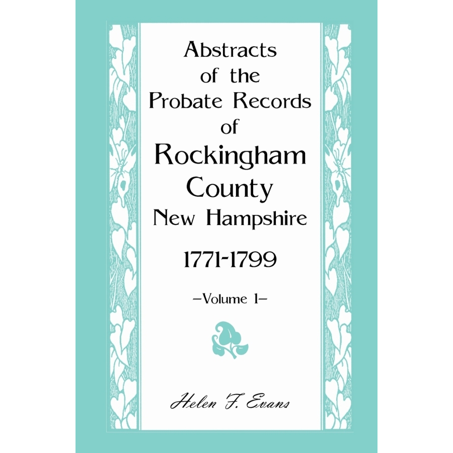 Probate Records of Rockingham County New Hampshire - 2 Volume Genealogy Set for Family History Research & Ancestry Documentation