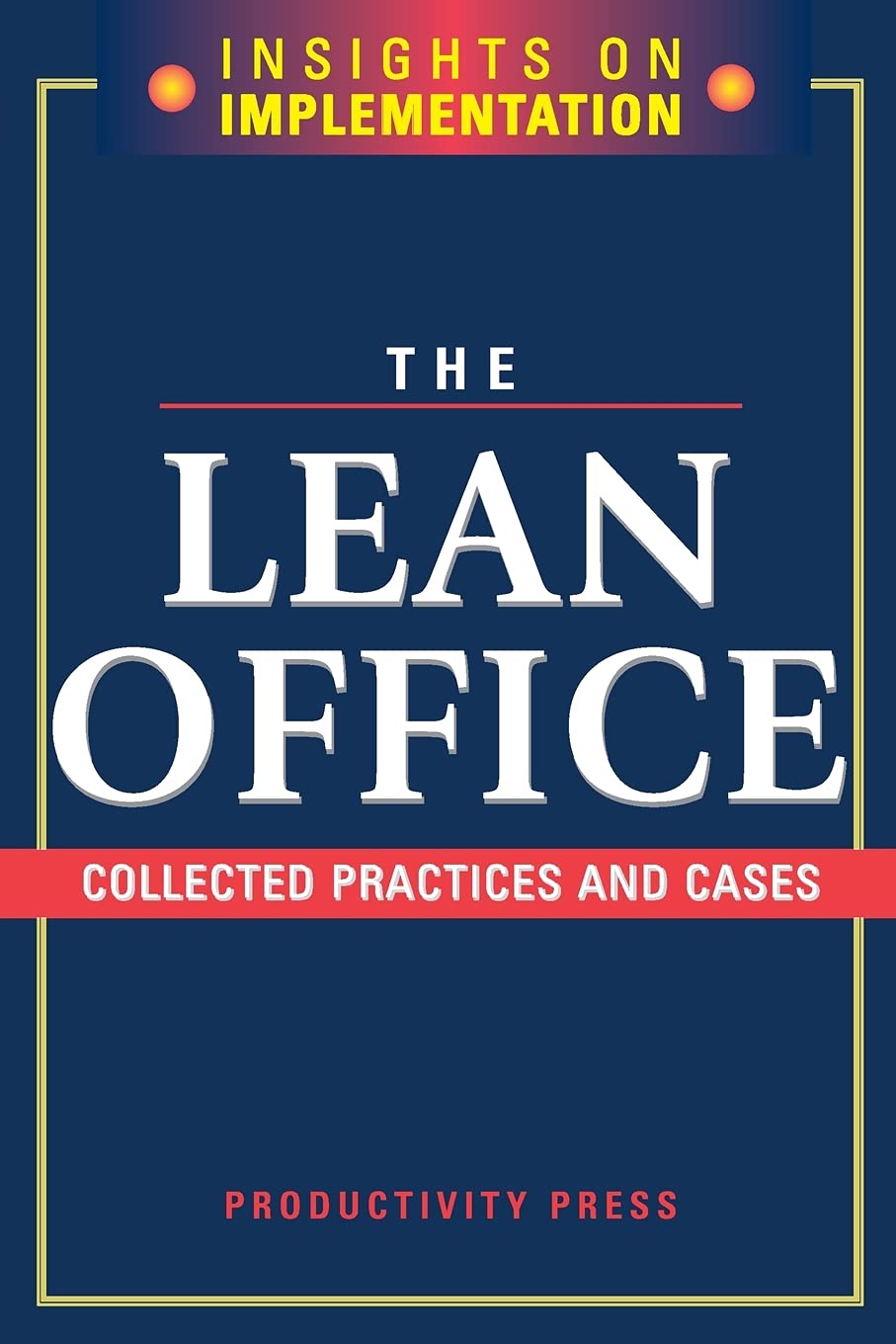 The Lean Office: Best Practices & Case Studies for Efficient Workspace Optimization | Improve Productivity & Streamline Operations