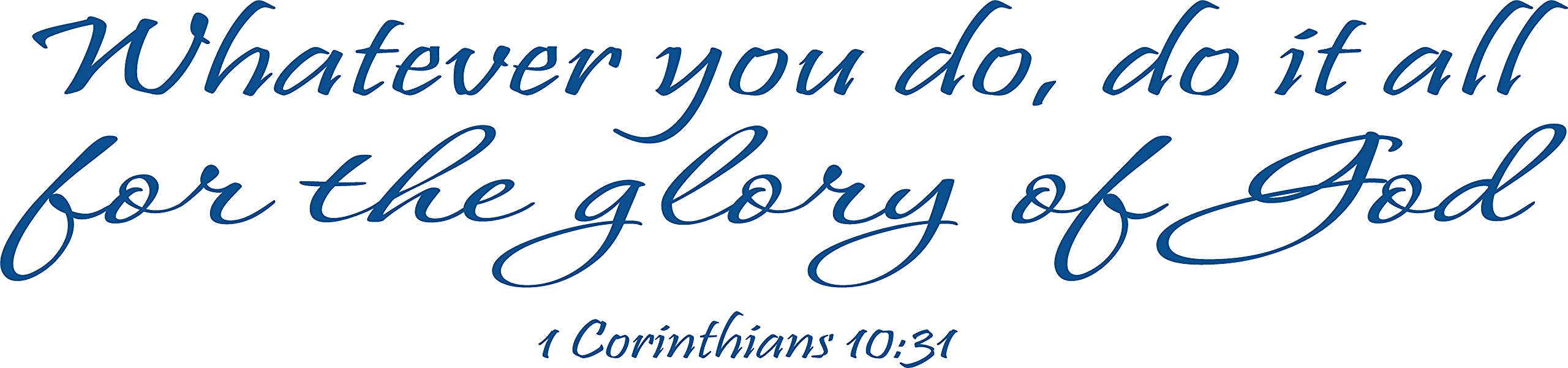 1 Corinthians 10:31 Bible Wall Art - Vinyl Decal for Home & Office Decor