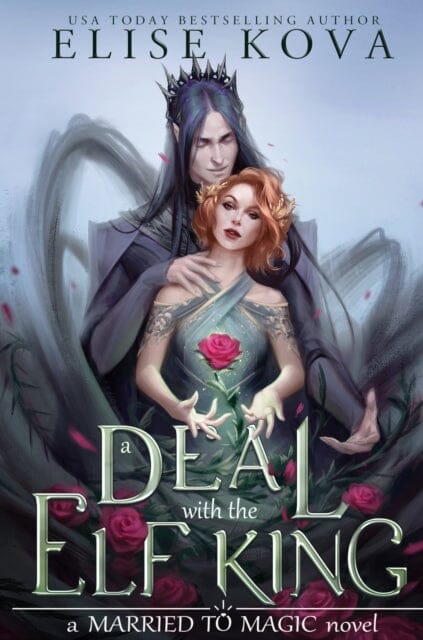 A Deal With The Elf King by Elise Kova - Epic Fantasy Romance Novel - Perfect for Book Lovers & Fantasy Enthusiasts
