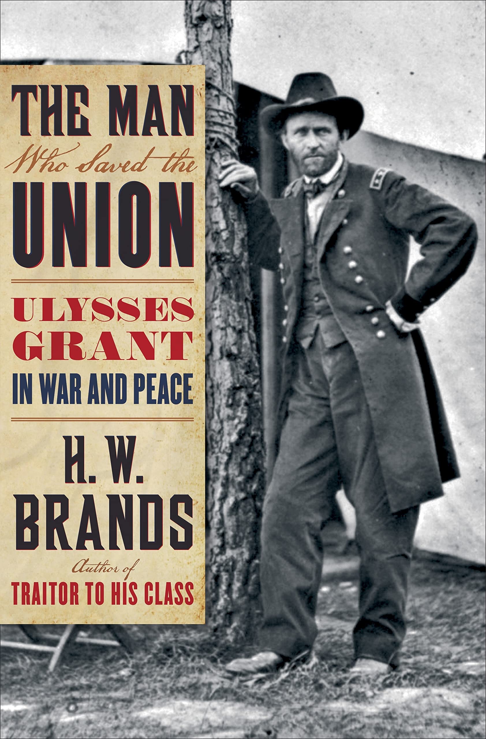 Ulysses S. Grant Biography: The Man Who Saved the Union - Civil War Hero & Reconstruction President | American History Books for Military Enthusiasts & History Buffs