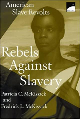 American Slave Revolts: History of Rebels Against Slavery | Books on US Civil Rights & African American Heritage for Education & Research