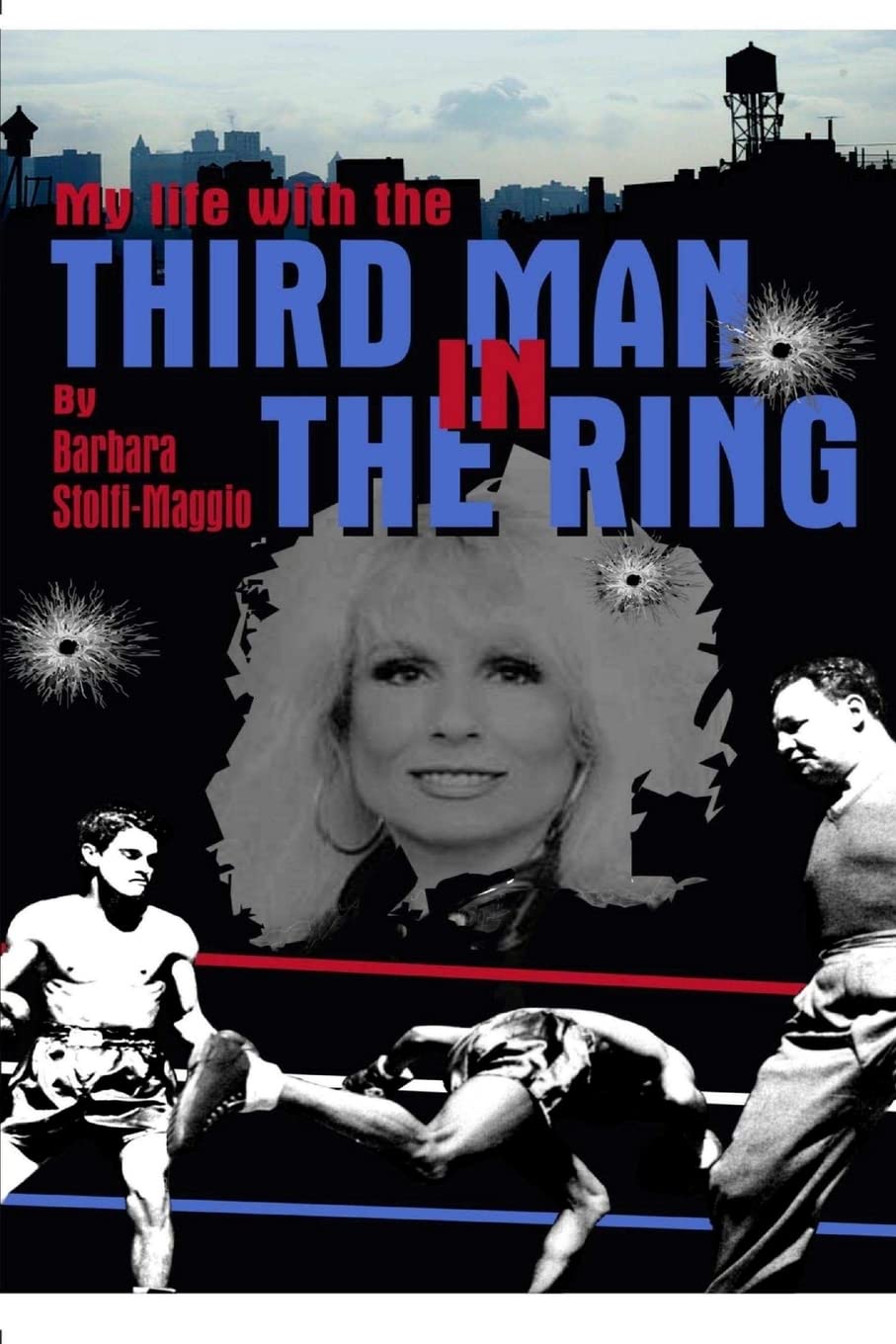 My Life with The Third Man in the Ring: Behind-the-Scenes Drama of Boxing - Perfect for Sports Fans & Boxing Enthusiasts