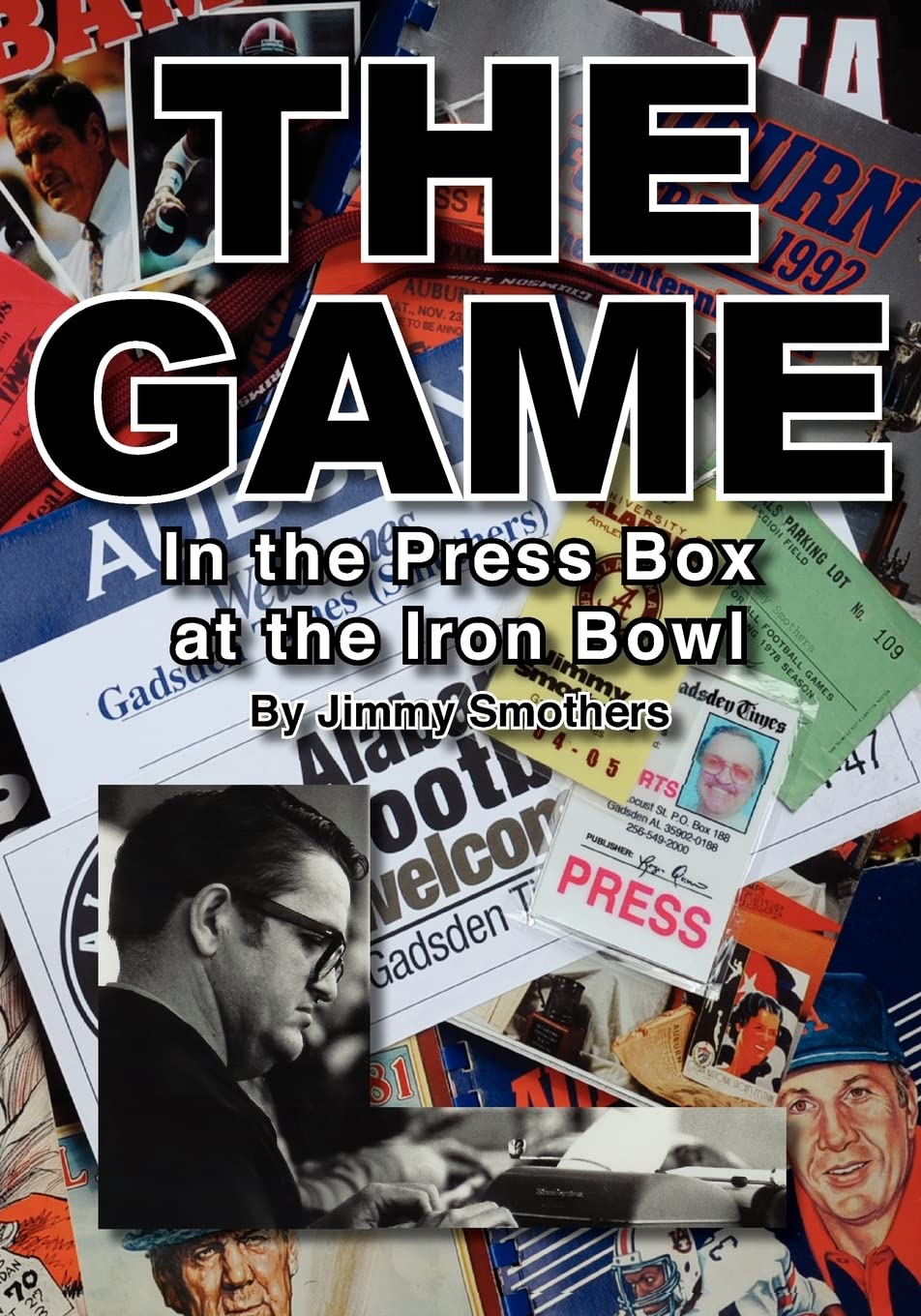 The Game: In the Press Box at the Iron Bowl - Exclusive Behind-the-Scenes Football Experience | Perfect for Sports Fans, Journalists & Football Enthusiasts