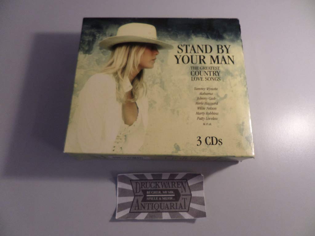 Stand By Your Man: The Greatest Country Love Songs Collection - Perfect for Weddings, Anniversaries & Romantic Evenings