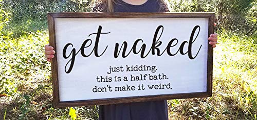 Funny Farmhouse Bathroom Sign - 'Get Naked Just Kidding' Framed Wood Wall Decor for Half Bath, Powder Room & Guest Bathroom Humor