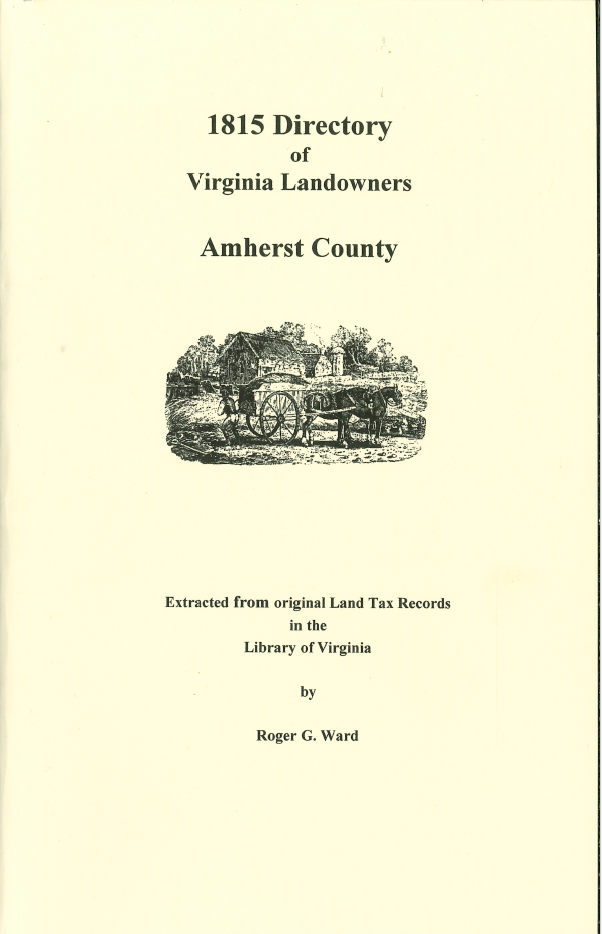 Amherst County Virginia 1815 Landowners Directory - Genealogy Research & Historical Records for Ancestry & Family History Studies
