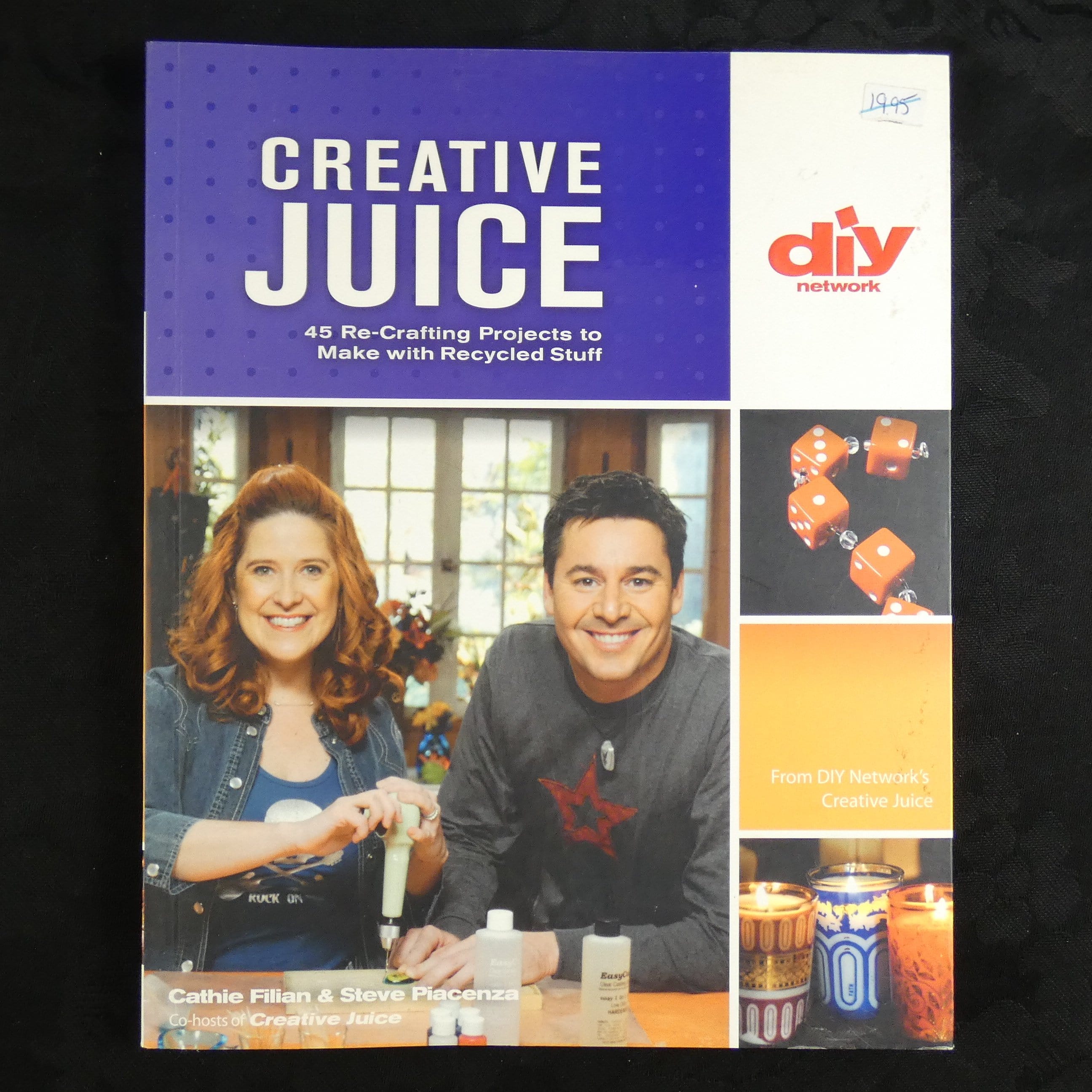 Creative Juice by Cathie Filian & Steve Piacenza - DIY Crafting Book for Creative Projects - Perfect for Home Decor, Gift Making & Art Inspiration