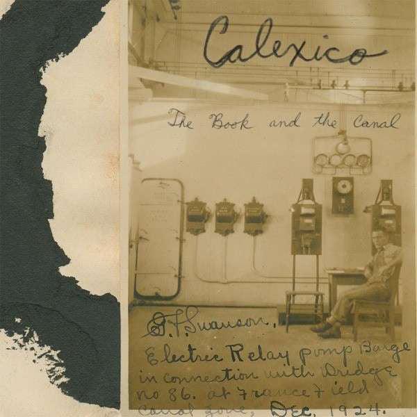 Calexico: The Book and The Canal - Music Album for Relaxation & Road Trips | Indie Folk & Americana Sounds