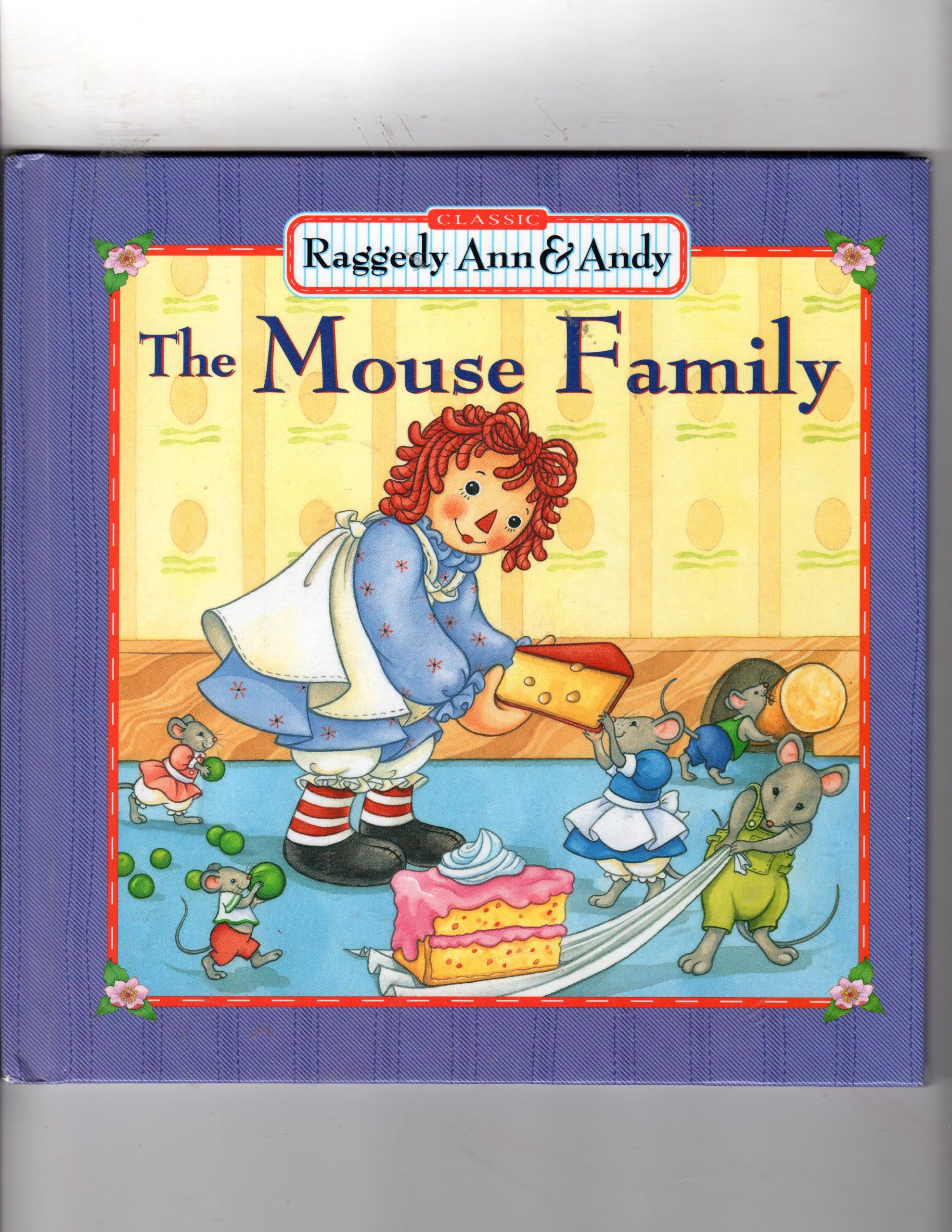 The Mouse Family - Classic Raggedy Ann & Andy Storybook for Kids | Perfect for Bedtime Reading & Children's Book Collections