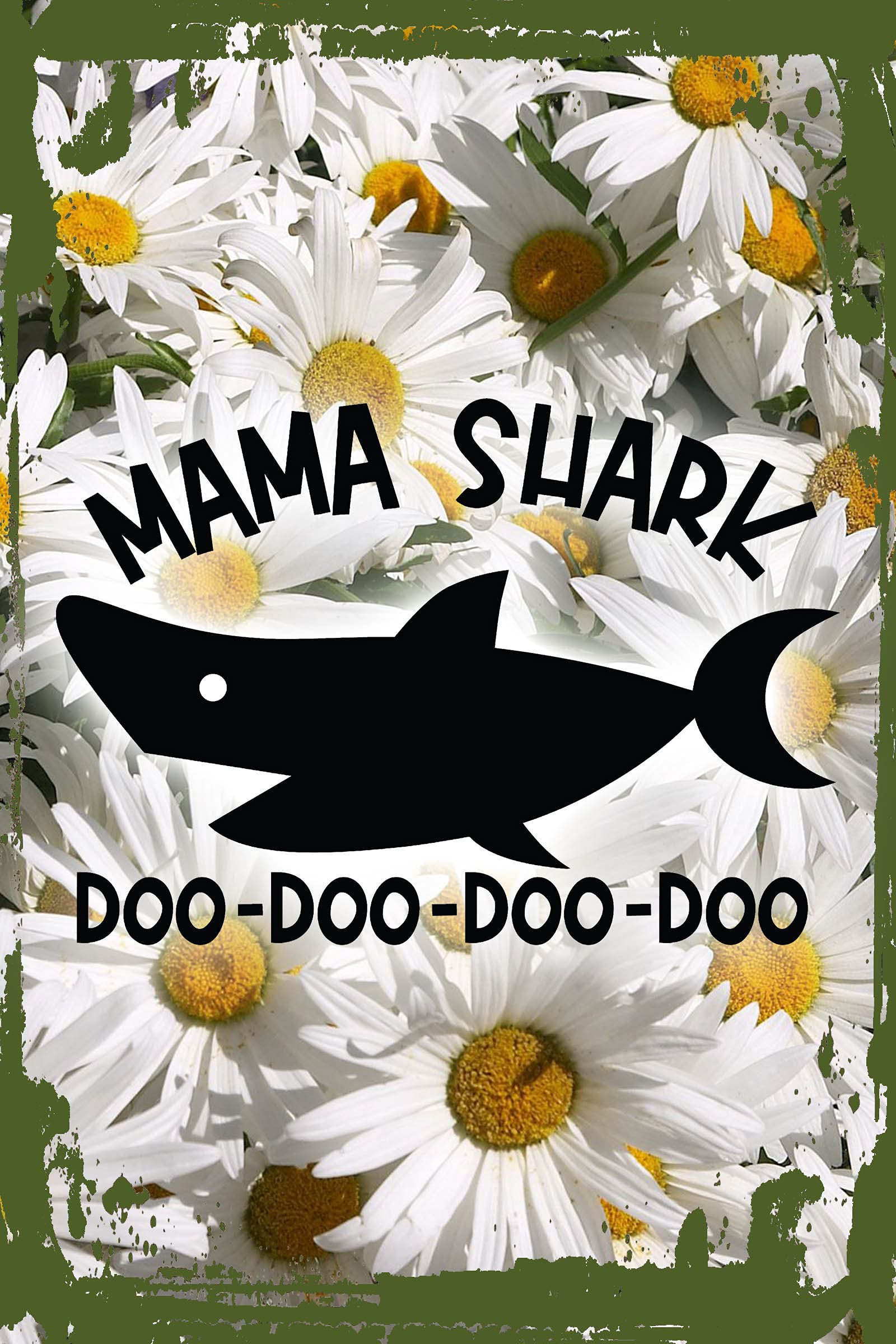 Funny Daisy Flower Wall Art - Mama Shark Doo Doo Family Sign - 8x12 Inch Hanging Decor for Mom, Mother's Day Gift - Perfect for Nursery, Living Room & Home Office
