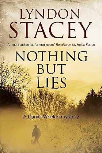 Nothing But Lies (A Daniel Whelan Mystery) by Lyndon Stacey - Hardcover Crime Thriller Novel | First World Publication | Perfect for Mystery Lovers & Book Club Discussions