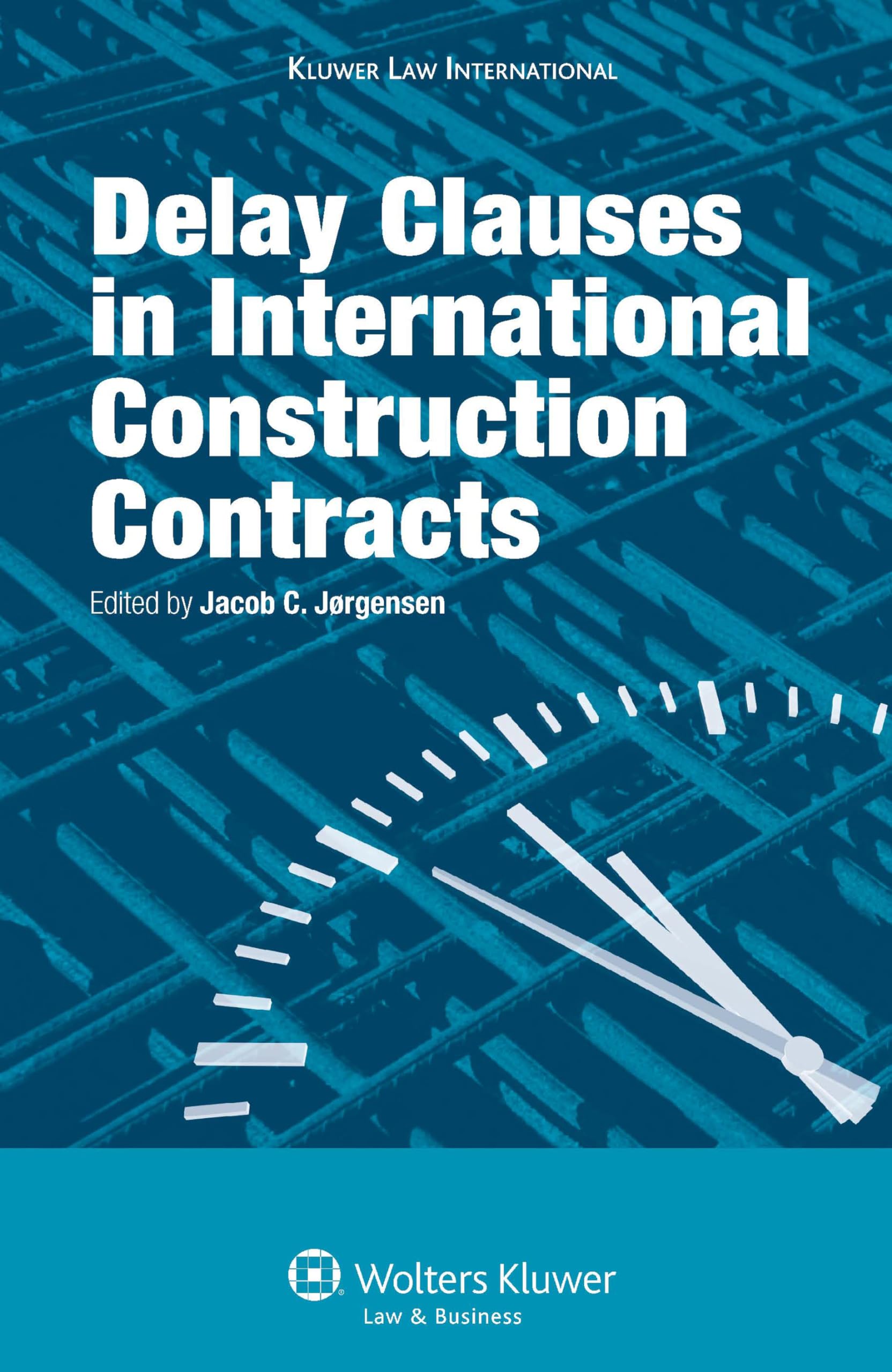 Delay Clauses in International Construction Contracts: Key Provisions & Legal Implications for Global Projects | Construction Law & Contract Management