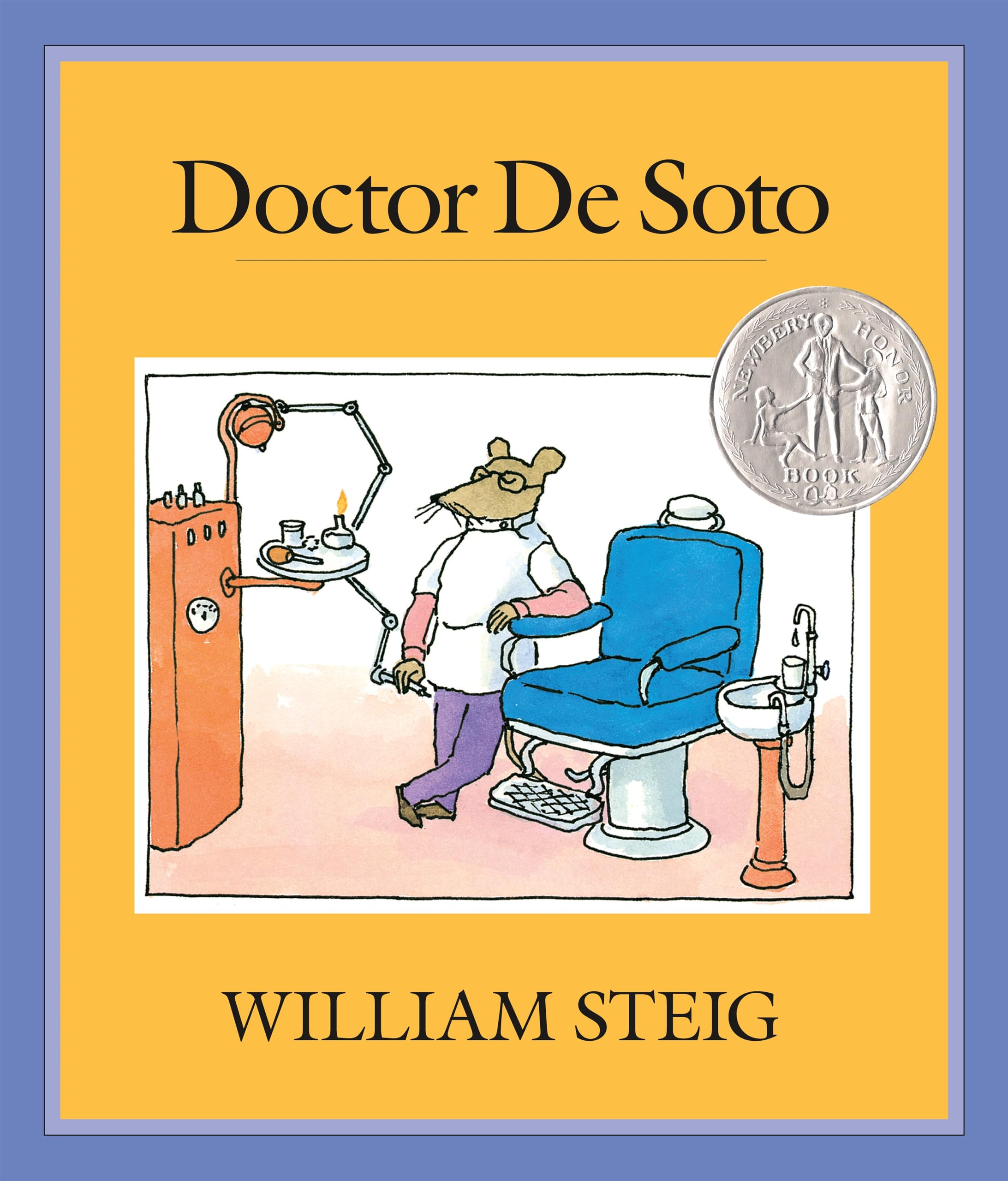 Doctor De Soto: Newbery Honor Book & National Book Award Finalist - Perfect for Kids' Bedtime Reading & Classroom Storytime
