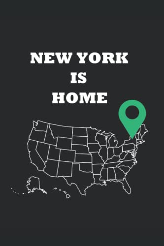 New York is Home Notebook - Inspiring Patriotic Journal for Writing, Gift Idea for New York Lovers | Perfect for Travel Memories, Daily Journaling & Office Use