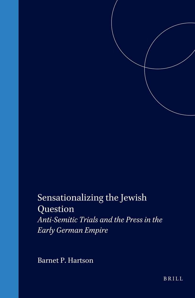 Anti-Semitic Trials and Press in Early German Empire - Historical Study on Central European Jewish Persecution | Academic Research for Scholars & History Enthusiasts
