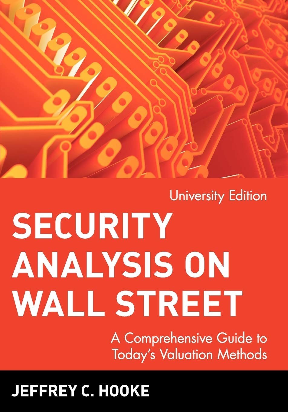 Security Analysis on Wall Street: A Comprehensive Guide to Modern Valuation Methods for Investment Professionals | Wiley Finance Series | Perfect for Financial Analysts, Portfolio Managers & MBA Students