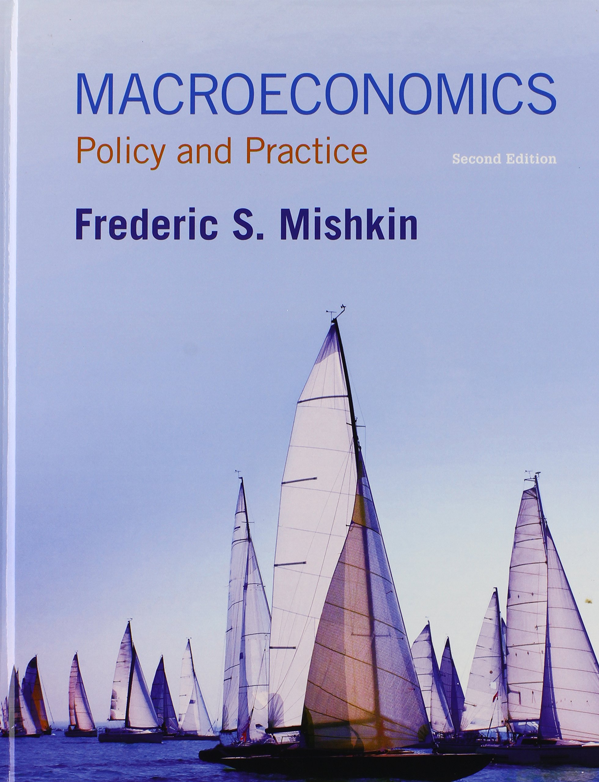 Macroeconomics: Policy and Practice Textbook with NEW MyLab Economics & Pearson eText Access Card - Comprehensive Study Guide for College Students, Economics Courses & Self-Learning