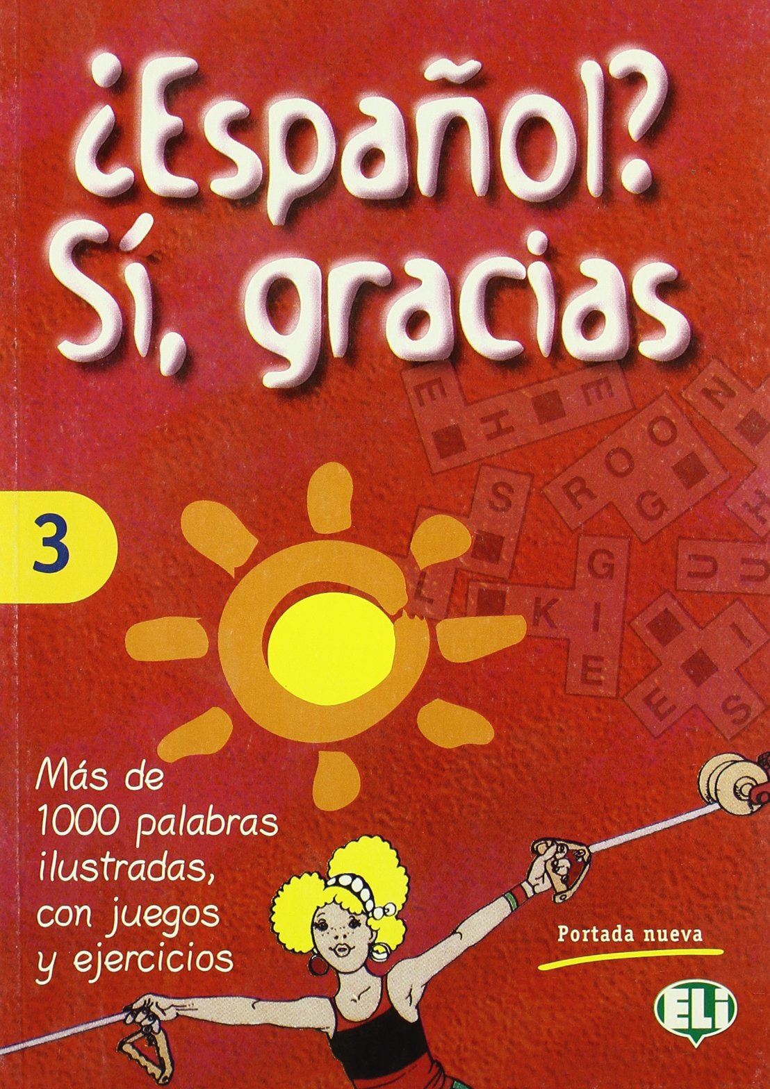 Espanol? Si, Gracias: Vocabulary Fun and Games Book 3 (Spanish Edition) - Perfect for Kids and Beginners Learning Spanish at Home or School
