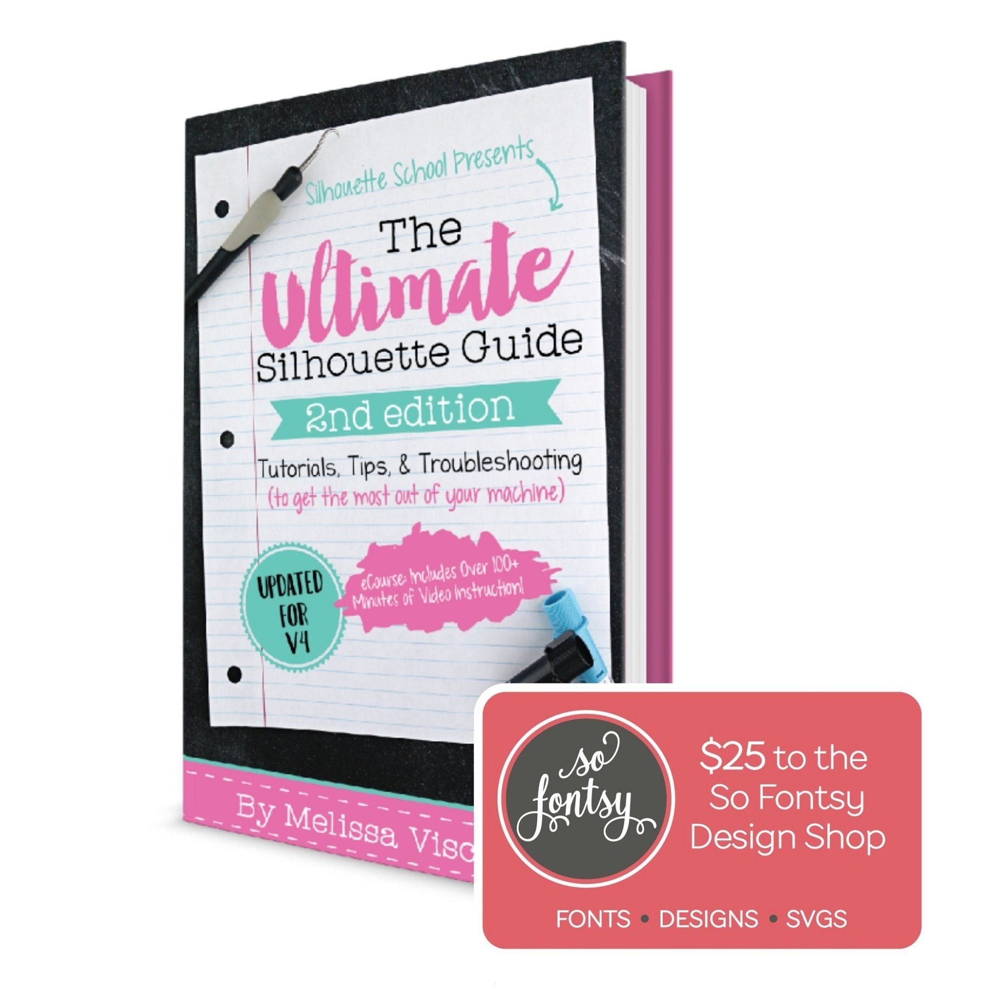 Silhouette School Ultimate E-Book for Silhouette Cameo 4 (V4) - Step-by-Step Guide for Crafting, DIY Projects & Vinyl Cutting | Perfect for Beginners & Advanced Users