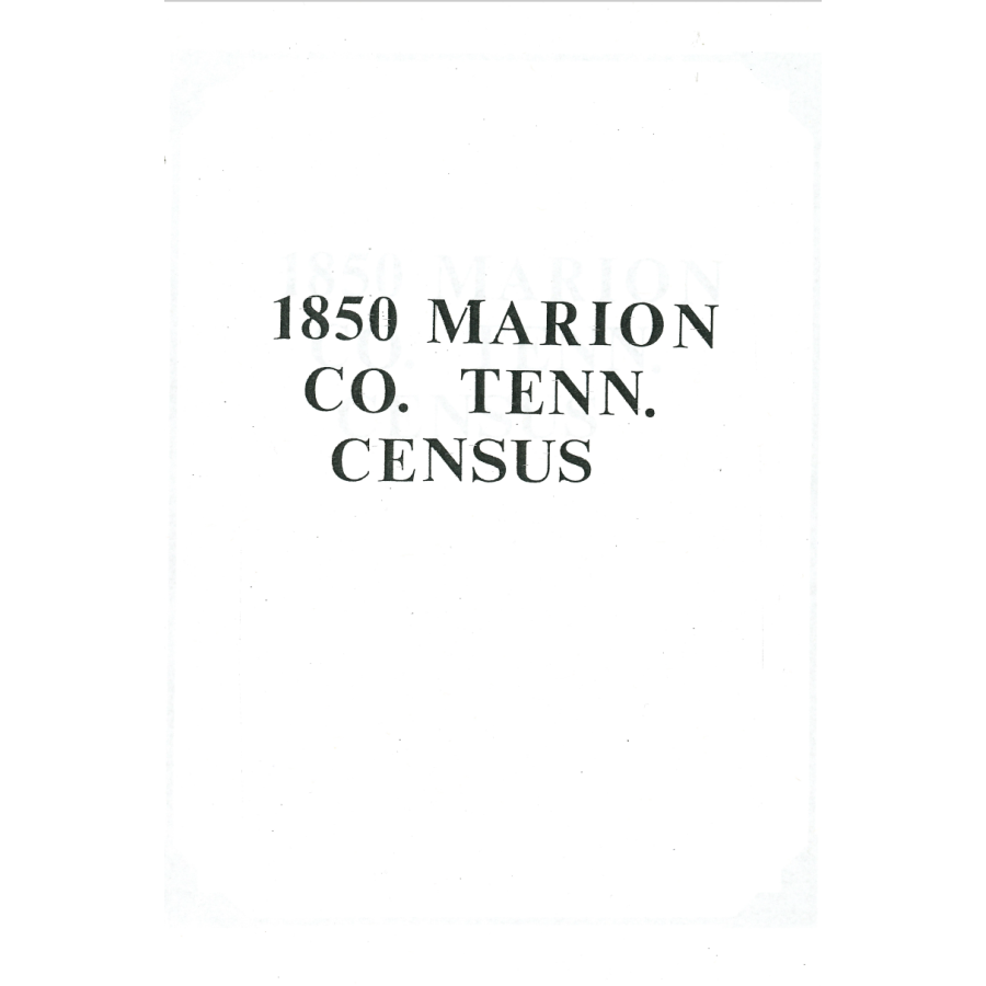 1850 Marion County Tennessee Census Records - Genealogy & Family History Research for Ancestral Discoveries