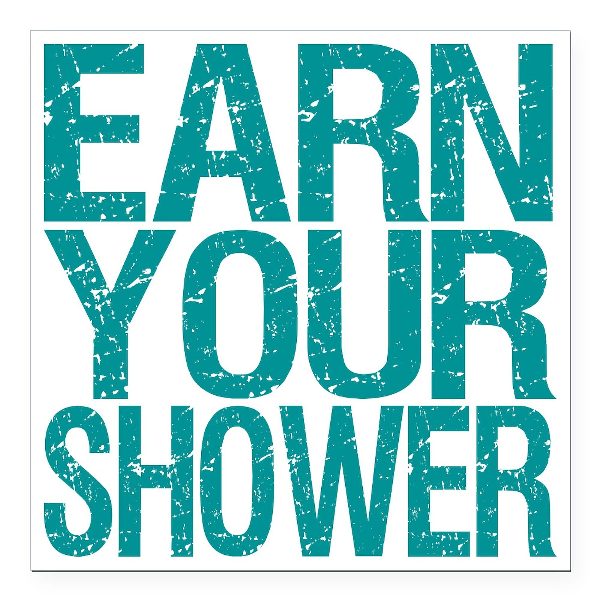 Earn Your Shower Square Car Magnet 3x3 Inch - Funny Car Bumper Magnet for Graduation, Bachelor Party & Bridal Shower - Waterproof Vinyl Decal for Cars, Trucks & Metal Surfaces - Perfect Gift Idea for Parties & Celebrations