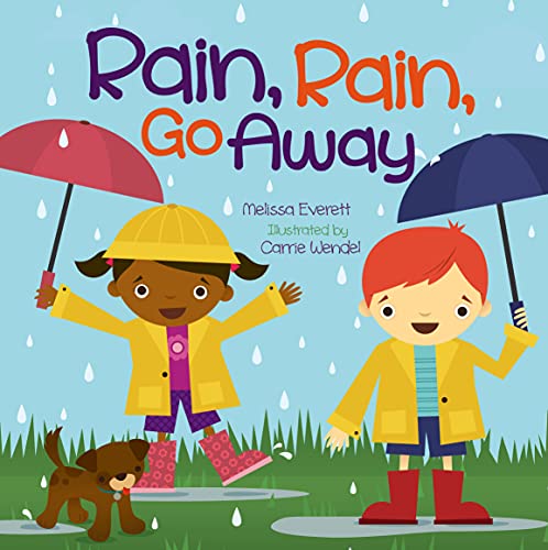Rain, Rain, Go Away - Classic English Nursery Rhyme Book for Kids | Perfect for Bedtime Stories, Preschool Learning & Rainy Day Activities