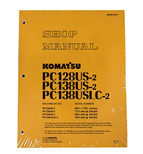 Komatsu Excavator PC128US-2 PC138US-2 PC138USLC-2 Workshop Repair Service Manual - OEM Part #SEBM018417 - Step-by-Step Maintenance Guide for Construction Equipment Operators
