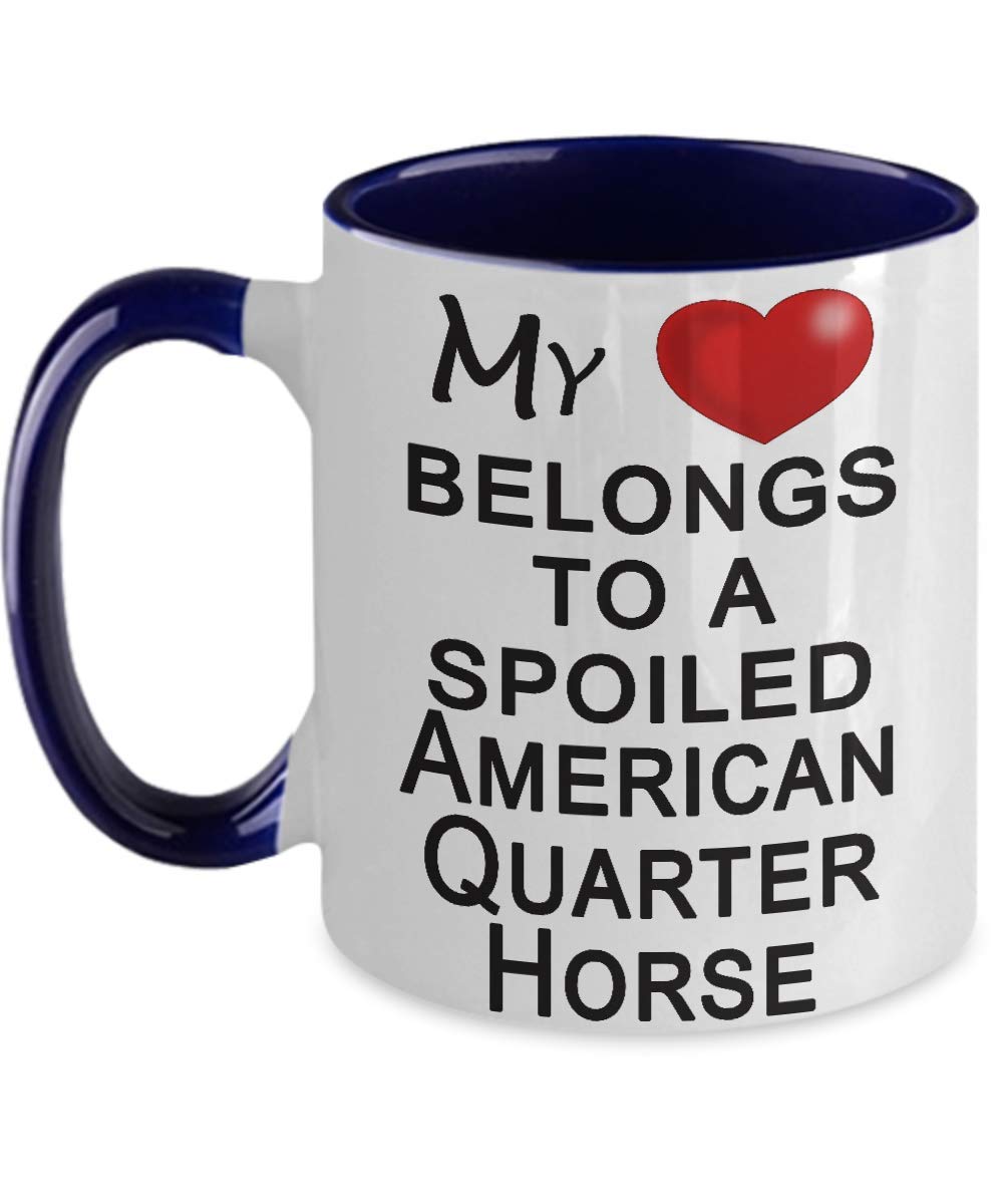 My Heart Belongs to A Spoiled Horse - Horse Lover Coffee Mug - American Quarter Horse Themed Gift - Two Tone Ceramic Mug - Perfect for Equestrian Enthusiasts & Horse Riding Gifts