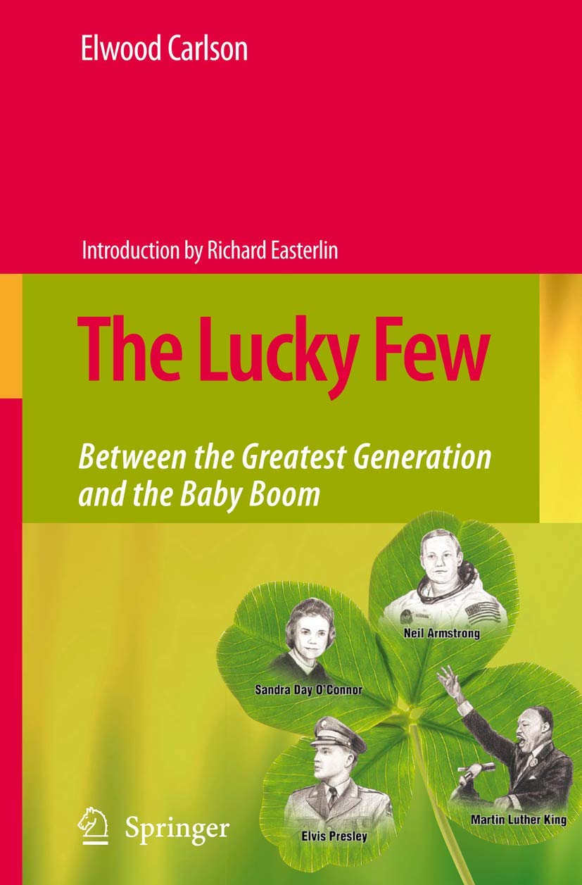 The Lucky Few: A Unique Generation Between the Greatest Generation and Baby Boomers - Perfect for History Buffs & Social Studies Enthusiasts