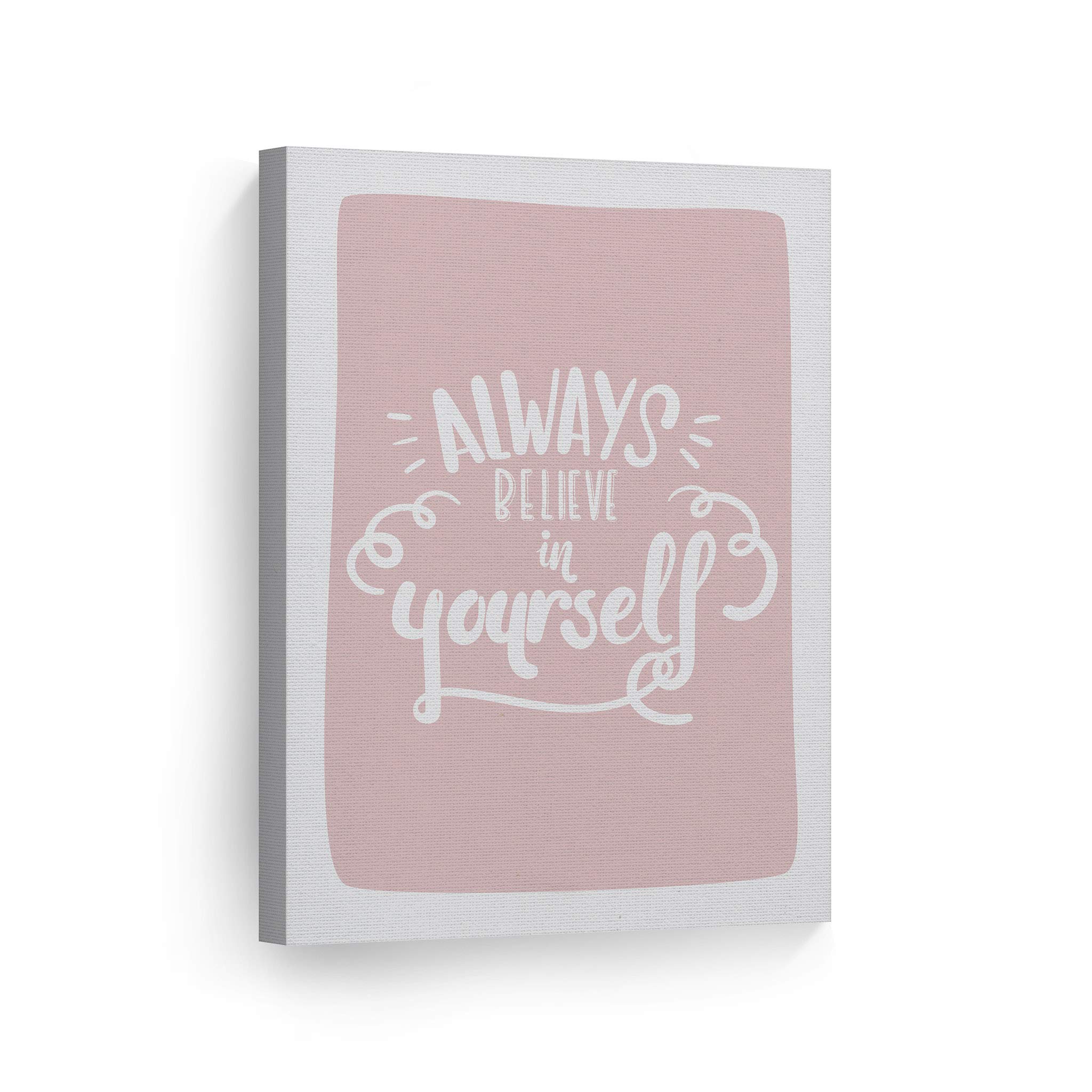 Always Believe in Yourself Inspirational Wall Art - Pink Lettering Canvas Print for Kids Room, Nursery & Baby Room Decor - Ready to Hang Motivational Poster (28x19 Inches) Made in USA | Perfect for Bedrooms, Playrooms & Classrooms