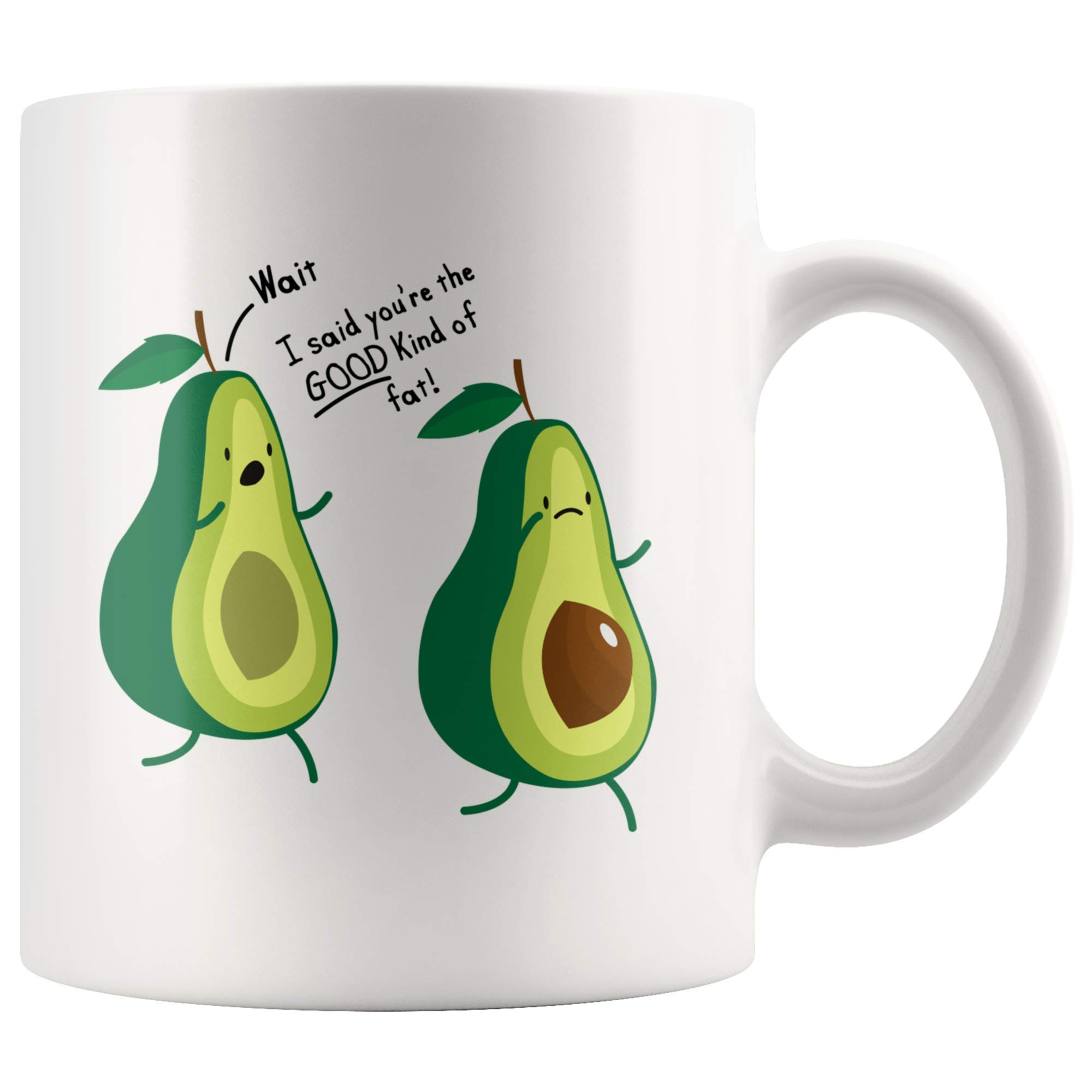 Funny Avocado Lover Coffee Mug - 'You're The Good Kind Of Fat' Ceramic Cup 11oz - Perfect Vegan Vegetarian Gift & Kitchen Decor for Home Office Use